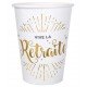 10 Gobelets Vive la retraite