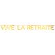 Banderole Vive la retraite