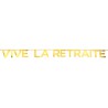 Banderole Vive la retraite