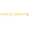Banderole Vive la retraite